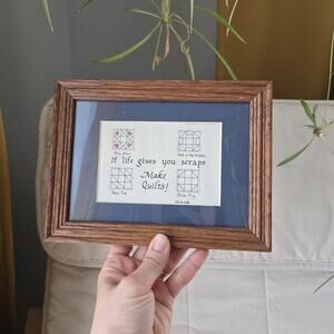 Handcrafted framed picture quote “If Life deals you scraps make a Quilt”